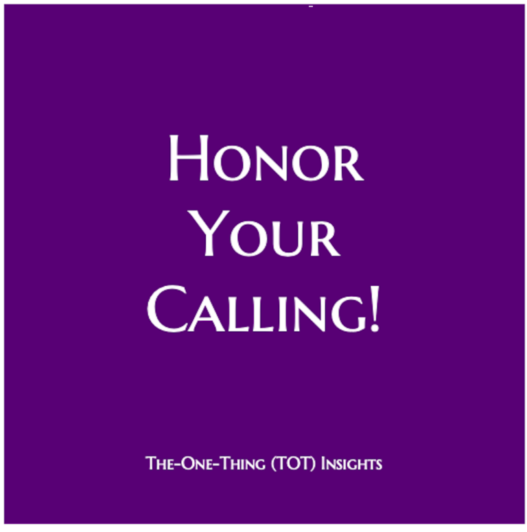 Honor Your Life and Your Calling!