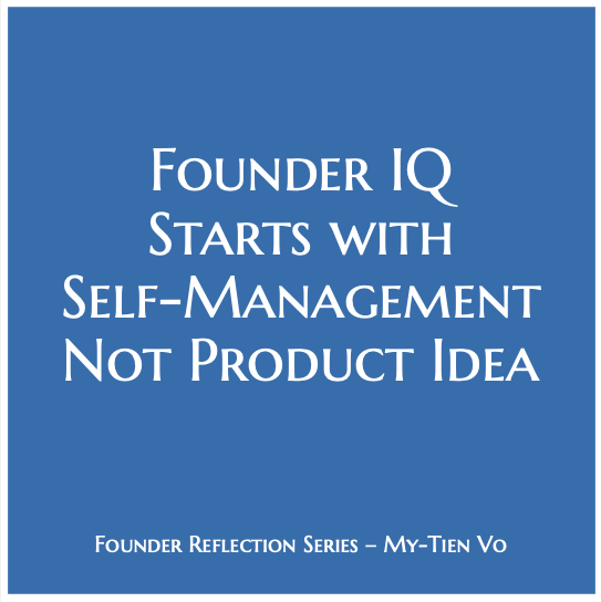 Entrepreneurs, how do you define your Founder IQ?