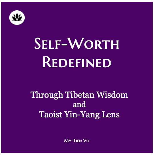 Self-Worth Redefined Through Taoist and Tibetan Wisdom