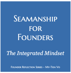 Seamanship for Founders: The Integrated Mindset 