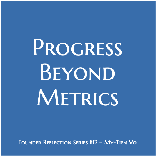 Progress Beyond Metrics