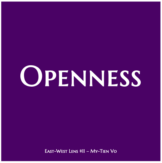 Openness by My-Tien Vo