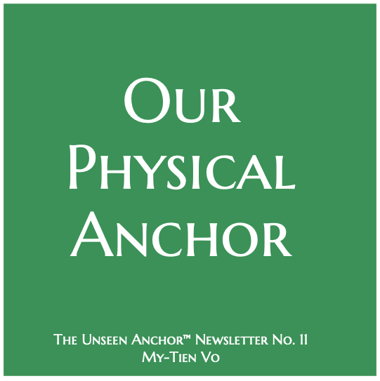 My-Tien Vo_Our Physical Anchor