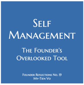 Self Management: The Founder’s Overlooked Tool